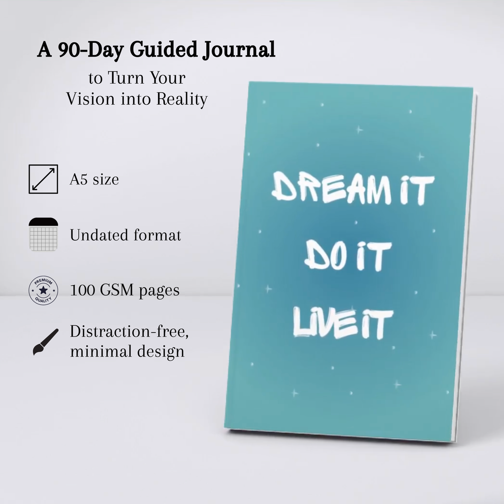 Dream It. Do It. Live It.